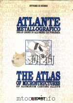 ATLANTE METALLOGRAFICO THE ATLAS OF MICROSTRUCTURES     PDF电子版封面     