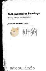 BALL AND ROLLER BEARINGS：THEORY，DESIGN，AND APPLICATION  SECOND EDITION     PDF电子版封面    L.HASBARGEN AND J.BRANDLEIN 