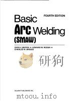 BASIC ARC WELDING (SMAW) FOURTH EDITION     PDF电子版封面  0827321317   