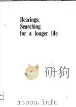 BEARINGS：SEARCHING FOR A LONGER LIFE     PDF电子版封面  0852985576   