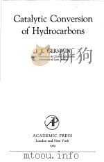 CATALYTIC CONVERSION OF HYDROCARBONS     PDF电子版封面    J.E.GERMAIN 