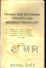 CERAMIC HEAT EXCHANGER CONCEPTS AND MATERIALS TECHNOLOGY     PDF电子版封面  0815510306  C.BLIEM  D.J.LANDINI  J.F.WHIT 