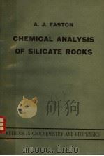 CHEMICAL ANALYSIS OF SILICATE ROCKS   1972  PDF电子版封面  0444409858  A.J.EASTON 