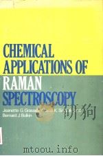 CHEMICAL APPLICATIONS OF RAMAN SPECTROSCOPY     PDF电子版封面    JEANETTE G.GRASSELLI  MARCIA K 
