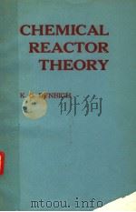 CHEMICAL REACTOR THEORY AN INTRODUCTION     PDF电子版封面    KENNETH DENBIGH 