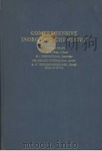 COMPREHENSIVE INORGANIC CHEMISTRY  IN FIVE VOLUMES  VOLUME 3   1973  PDF电子版封面  008017275X  J.C.BAILAR  H.J.EMELEUS  SIR R 