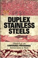 DUPLEX STAINLESS STEELS     PDF电子版封面  0871701669  R.A.LULA 