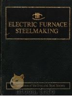 ELECTRIC FURNACE STEELMAKING（ PDF版）