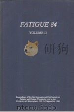 FATIGUE 84 VOLUME Ⅱ     PDF电子版封面  0947817026  EDITOR  C.J.BEEVERS 