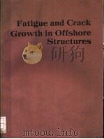 FATIGUE AND CRACK GROWTH IN OFFSHORE STRUCTURES（ PDF版）