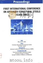 FIRST INTERNATIONAL CONFERENCE ON ADVANCED STRUCTURAL STEELS (ICASS 2002)     PDF电子版封面     