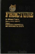 FRACTURE AN ADVANCED TREATISE VOLUME Ⅲ     PDF电子版封面    H.LIEBOWITZ 
