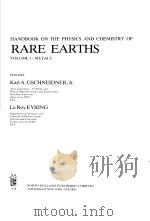 HANDBOOK ON THE PHYSICS AND CHEMISTRY OF RARE EARTHS VOLUME 1 METALS（1978 PDF版）