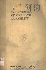 IMPROVEMENT OF CONCRETE DURABILITY   1985  PDF电子版封面  0727702459   