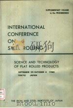 INTERNATIONAL CONFERENCE ON STEEL ROLLING SUPPLEMENTARY VOLUME TO THE PROCEEDINGS     PDF电子版封面     