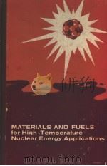MATERIALS AND FUELS FOR HIGH-TEMPERATURE NUCLEAR ENERGY APPLICATIONS（ PDF版）
