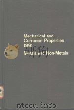 MECHANICAL AND CORROSION PROPERTIES 1981 METALS AND NON-METALS VOLUME 17（ PDF版）
