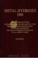 METAL HYDRIDES 1980 VOLUME Ⅰ     PDF电子版封面  0444750029  G.G.LIBOWITZ  G.D.SANDROCK 