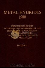 METAL HYDRIDES 1980 VOLUME Ⅱ     PDF电子版封面  0444750037  G.G.LIBOWITZ  G.D.SANDROCK 