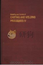 MODELING AND CONTROL OF CASTING AND WELDING PROCESSES  Ⅳ（ PDF版）