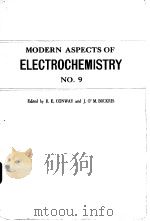 MODERN ASPECTS OF ELECTROCHEMISTRY  NO.9     PDF电子版封面  0306376490  B.E.CONWAY AND J.O'M.BOCKRIS 