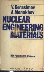 NUCLEAR ENGINEERING MATERIALS     PDF电子版封面    V.GERASIMOV  A.MONAKHOV 