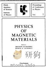 PHYSICS OF MAGNETIC MATERIALS VOL.1     PDF电子版封面  8304009269  ZHIGNIEW KACZKOWSKI  HENRYK K. 