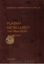 PLASMA METALLURGY THE PRINCIPLES（ PDF版）