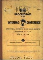 PROCEEDINGS OF THE 1964 INTERMAG CONFERENCE     PDF电子版封面     