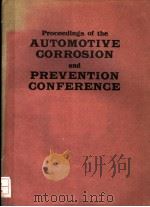 PROCEEDINGS OF THE AUTOMOTIVE CORROSION AND PREVENTION CONFERENCE     PDF电子版封面  0898834503   