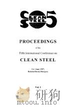 PROCEEDINGS OF THE FIFTH INTERNATIONAL CONFERENCE ON CLEAN STEEL  VOLUME 2     PDF电子版封面     