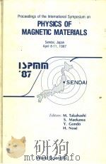 PROCEEDINGS OF THE INTERNATIONAL SYMPOSIUM ON PHYSICS OF MAGNETIC MATERIALS     PDF电子版封面    M.TAKAHASHI 