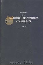 PROCEEDINGS OF THE NATIONAL ELECTRONICS CONFERENCE 1955 VOLUME 11     PDF电子版封面     