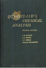 QUANTITATIVE CHEMICAL ANALYSIS FOURTH EDITION     PDF电子版封面    I.M.KOLTHOFF E.B.SANDELL E.J.M 