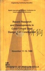 RECENT RESEARCH AND DEVELOPMENTS IN COLD-FORMED STEEL DESIGN AND CONSTRUCTION     PDF电子版封面    WEI-WEN YU AND JOSEPH H.SEENNE 
