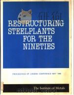 RESTRUCTURING STEELPLANTS FOR THE NINETIES（ PDF版）