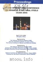 SECOND INTERNATIONAL CONFERENCE ON ADVANCED STRUCTURAL STEELS (ICASS 2004) 1     PDF电子版封面     