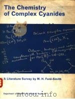THE CHEMISTRY OF COMPLEX CYANIDES     PDF电子版封面    M.H.FORD-SMITH 