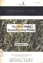 THE SILICON NITRIDE REACTION-BONDING PROCESS     PDF电子版封面     