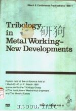 TRIBOLOGY IN METAL WORKING-NEW DEVELOPMENTS（ PDF版）