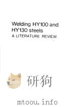 WELDING HY100 AND HY130 STEELS A LITERATURE REVIEW     PDF电子版封面     