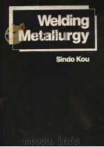 WELDING METALLURGY     PDF电子版封面    SINDO KOU 