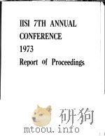 IISI 7TH ANNUAL CONFERENCE 1973 REPORT OF PROCEEDINGS     PDF电子版封面     