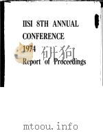 IISI 8TH ANNUAL CONFERENCE 1974 REPORT OF PROCEEDINGS     PDF电子版封面     