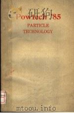 POWTECH'85 PARTICLE TECHNOLOGY（1985 PDF版）