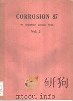 CORROSION 87  THE INTERNATIONAL CORROSION FORUM  VOL.2     PDF电子版封面     