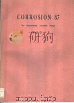 CORROSION 87  THE INTERNATIONAL CORROSION FORUM  VOL.3     PDF电子版封面     