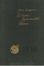 COLLECTED EXPERIMENTAL PAPERS VOLUME Ⅳ     PDF电子版封面    P.W.BRIDGMAN 