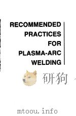 RECOMMENDED PRACTICES FOR PLASMA-ARC WELDING（ PDF版）