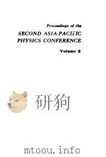 PROCEEDINGS OF THE SECOND ASIA-PACIFIC PHYSICS CONFERENCE VOLUME 2     PDF电子版封面  9971502682  S.CHANDRASEKHAR 